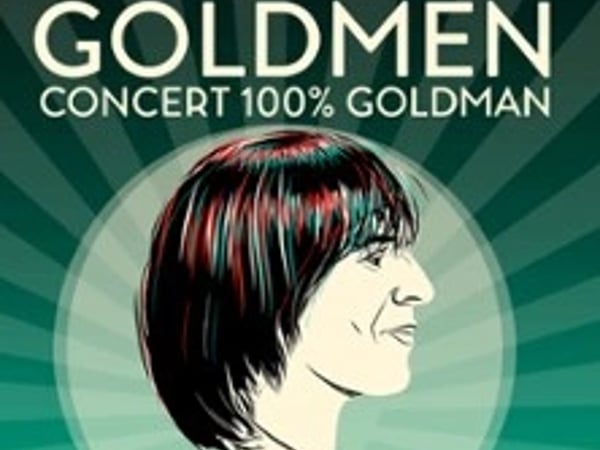 Goldmen Concert 100% Goldman : De Goldman à Frédéricks Goldman Jones
