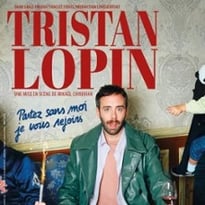 Tristan Lopin: Partez sans moi, je vous rejoins (tournée)