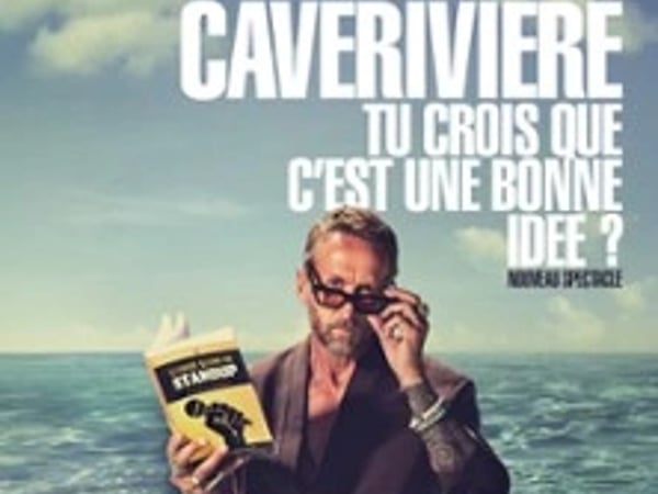 Philippe Caverivière : Tu crois que c'est une bonne idée ?