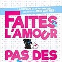 Faites l'Amour, pas des Gosses