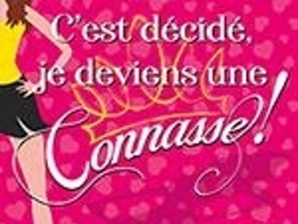 C'est Décidé Je Deviens Une Connasse