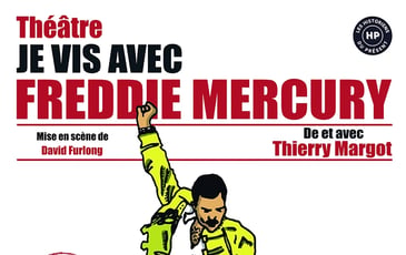 Je vis avec Freddie Mercury