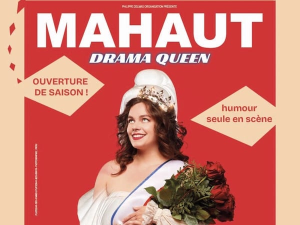 Mahaut, Drama Queen