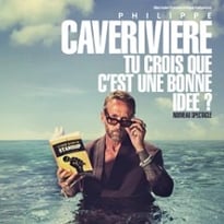 Philippe Caverivière — Tu crois que c'est une bonne idée ?
