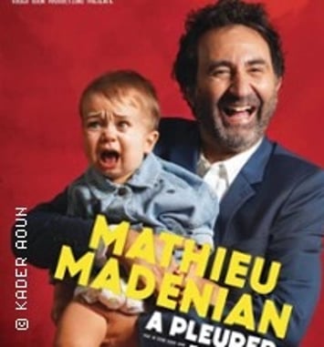 Mathieu Madénian, À pleurer de rire (tournée)