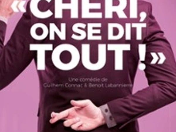 Chéri, on se Dit Tout !
