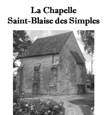 Visite guidée de la Chapelle Saint-Blaise des Simples