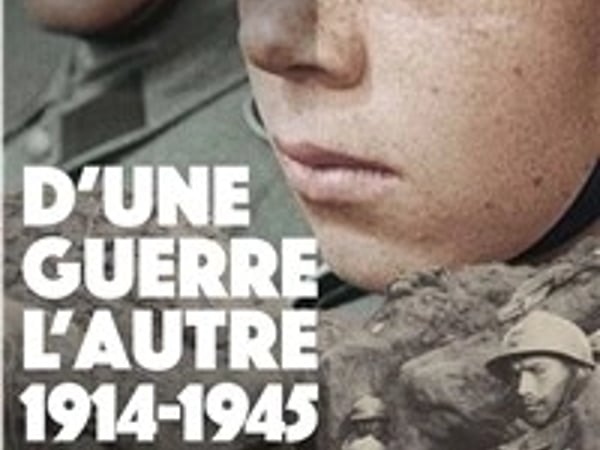 D'une guerre à l'autre, 1914-1945