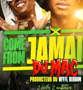 Come from Jamaica DJ MAC producteur du Wyflm Riddim