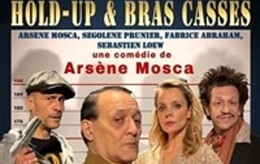 Hold-up et bras cassés