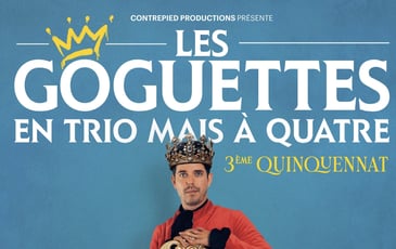Les Goguettes (en trio mais à quatre) : Troisième Quinquennat