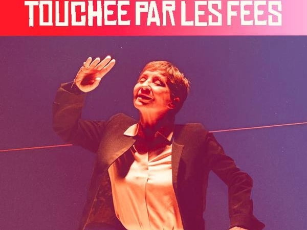 Touchée par les fées, Ariane Ascaride