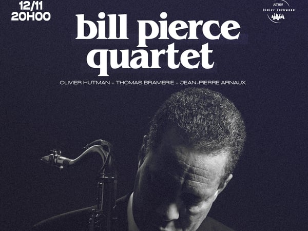 Bill Pierce Quartet au Jazz Club Didier Lockwood