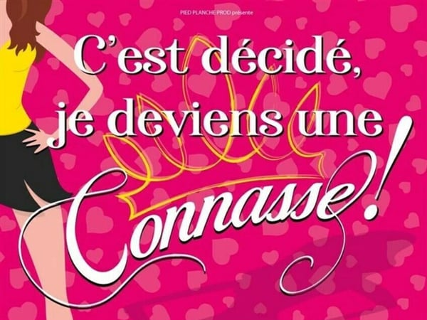 C'est décidé, je deviens une connasse !